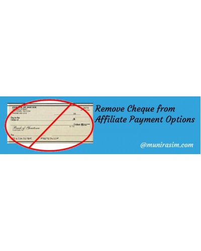 Remove CHEQUE From Affiliate Payment Options