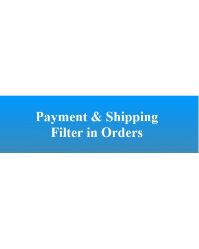 Filter Order By Payment & Shipping Methods